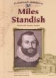 Miles Standish : Plymouth Colony leader.