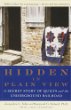 Hidden in plain view : a secret story of quilts and the Underground Railroad.