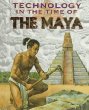 Technology in the time of the Maya.