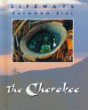 The Cherokee : lifeways