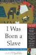 I was born a slave : an anthology of classic slave narratives, volume two 1849-1866