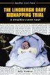 The Lindbergh Baby Kidnapping Trial : a headline court case