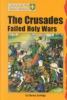 The Crusades : failed holy wars