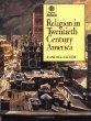 Religion in twentieth century America