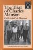 The trial of Charles Manson : California cult murderers