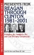 Presidents from Reagan through Clinton, 1981-2001 : debating the issues in pro and con primary documents
