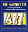 The painter's eye : learning to look at contemporary American art