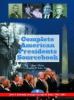 Complete American presidents sourcebook : volume 1, George Washington through Martin van Buren, 1789-1841