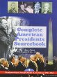 Complete American presidents sourcebook : volume 4, Woodrow Wilson through Dwight D. Eisenhower, 1913-1961