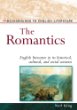 The romantics : English literature in its historical, cultural and social contexts