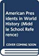 American presidents in world history : volume 4 Woodrow Wilson to John F. Kennedy.