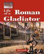 Life of a Roman gladiator