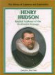 Henry Hudson : English explorer of the Northwest Passage