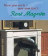 Now you see it-- now you don't, René Magritte