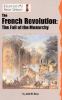 The French Revolution : the fall of the monarchy