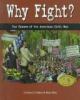 Why fight? : the causes of the American Civil War