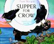 Supper for Crow : a Northwest Coast Indian tale