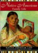 Native American family life.
