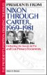 Presidents from Nixon through Carter, 1969-1981 : debating the issues in pro and con primary documents