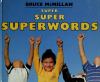 Super, super, superwords