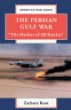 The Persian Gulf War : "the mother of all battles"