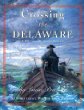 Crossing the Delaware : a history in many voices