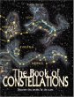 The book of constellations : discover the secrets in the stars