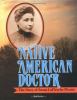 Native American doctor : the story of Susan LaFlesche Picotte