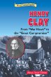 Henry Clay : from "war hawk" to the "Great Compromiser"