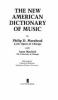 The new American dictionary of music