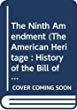 The American Heritage history of the Bill of Rights