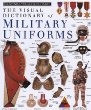 The Visual dictionary of military uniforms.
