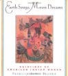 Earth Songs, Moon Dreams : Paintings by American Indian Women