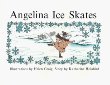Angelina ice skates