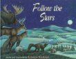 Follow the stars : a native American woodlands tale