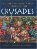 The Oxford illustrated history of the crusades
