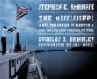 The Mississippi and the making of a nation : from the Louisiana Purchase to today