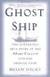 Ghost ship : the mysterious true story of the Mary Celeste and her missing crew