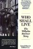 Who shall live : the Wilhelm Bachner story