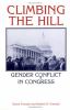 Climbing the Hill : gender conflict in Congress