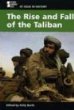 The rise and fall of the Taliban