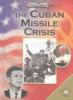 The Cuban missile crisis