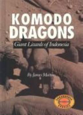 Komodo Dragons : giant lizards of Indonesia