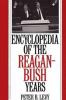 Encyclopedia of the Reagan-Bush years