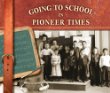 Going to school in pioneer times