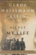All but my life : a new, expanded edition