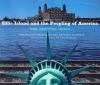 Ellis Island and the peopling of America : the official guide