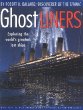 Ghost liners : Exploring the world's greatest lost ships