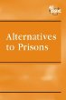 Alternatives to prisons