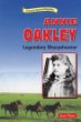 Annie Oakley : legendary sharpshooter